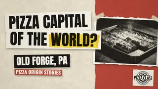 Episode thumbnail: Old Forge Pizza: The Tiny Coal Town Calling Itself the Pizza Capital of the World